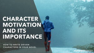 Character motivation in a fiction story writing plays a important role 