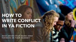 How To Write Conflict in YA Fiction